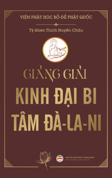 Giảng giải Kinh Đại Bi TÃ¯Â¿Â½m ĐÃ¯Â¿Â½-la-ni (bÃ¯Â¿Â½a cứng)