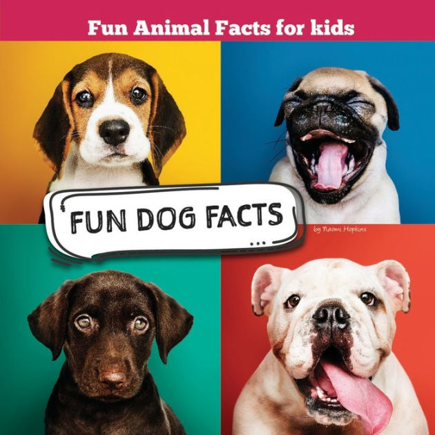 Fun Dog Facts: Fun Animal Facts for kid (DOG FACTS BOOK WITH ADORABLE ...