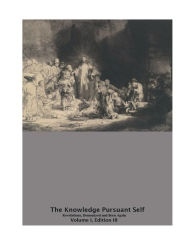 Title: The Knowledge Pursuant Self, Revelations, Demonized and Born Again, Author: Evan Mahoney