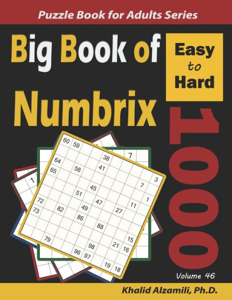 Big Book of Numbrix: 1000 Easy to Hard Puzzles (10x10)