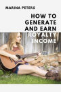 How to Generate and Earn Royalty Income: From casual side income to a new investment category