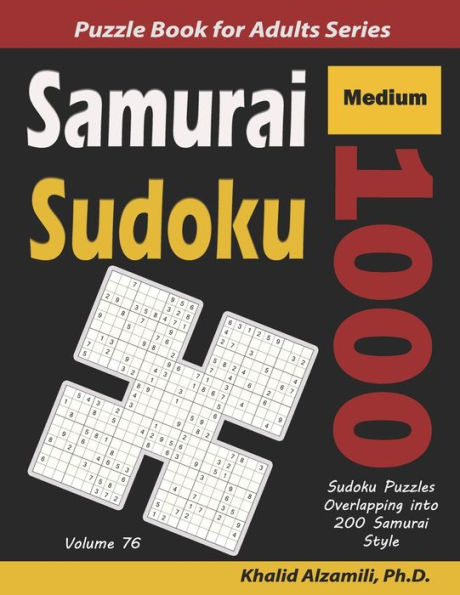 Samurai Sudoku: 1000 Medium Sudoku Puzzles Overlapping into 200 Samurai Style