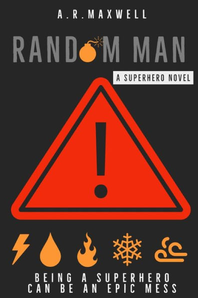 Random Man: A Superhero Novel