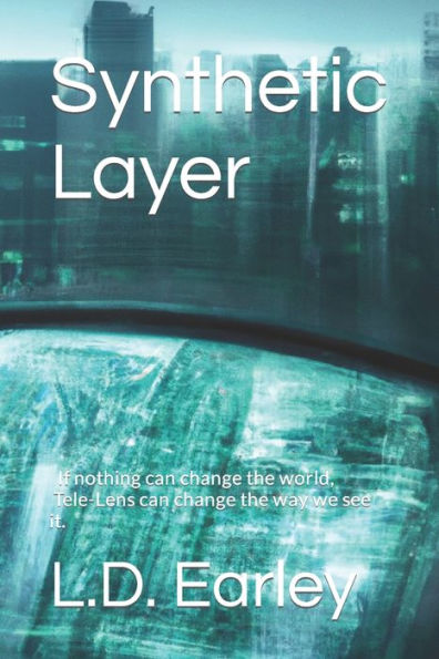 Synthetic Layer: If nothing can change the world, Tele-Lens can change the way we see it