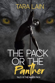 Title: The Pack or the Panther, Author: Tara Lain