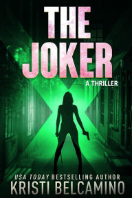 Title: The Joker: A thriller, Author: Kristi Belcamino