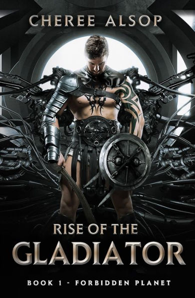 Forbidden Planet- Rise of the Gladiator Book 1