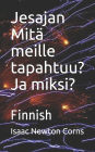 Jesajan Mitï¿½ meille tapahtuu? Ja miksi?: Finnish