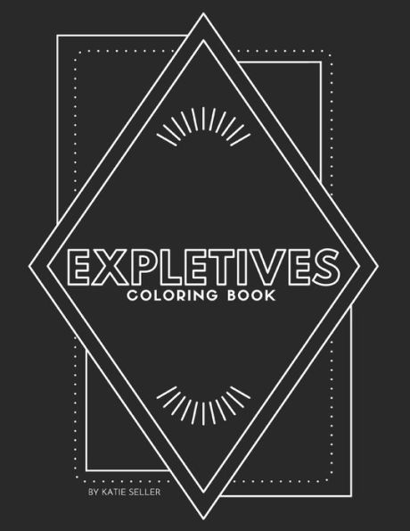 Expletives Coloring Book