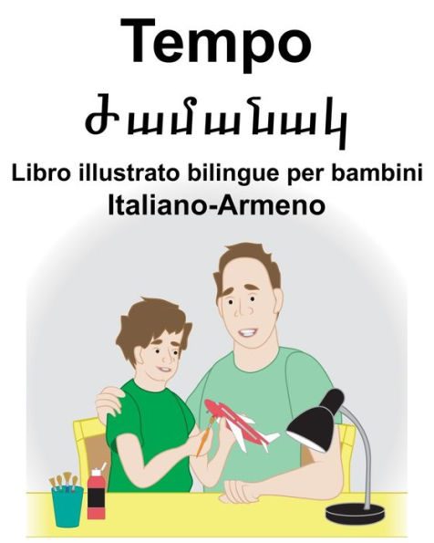 Italiano-Armeno Tempo/??????? Libro illustrato bilingue per bambini