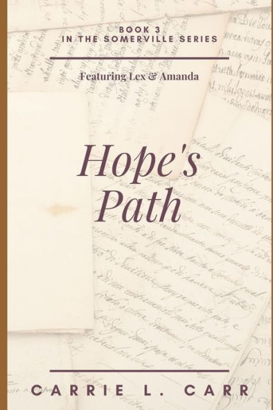 Hope's Path: Book Three in the Somerville Series (Featuring Lex & Amanda)