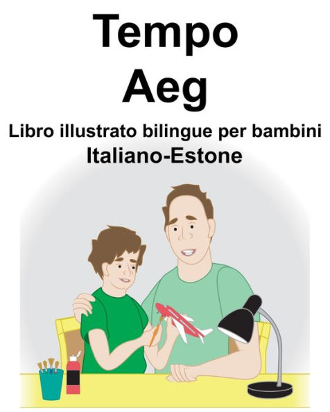 Italiano-Estone Tempo/Aeg Libro illustrato bilingue per bambini