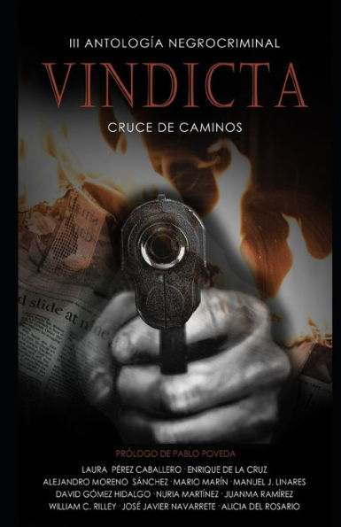 VINDICTA: III Antología Negrocriminal Cruce de Caminos: La mejor selección de relatos negrocriminal del año