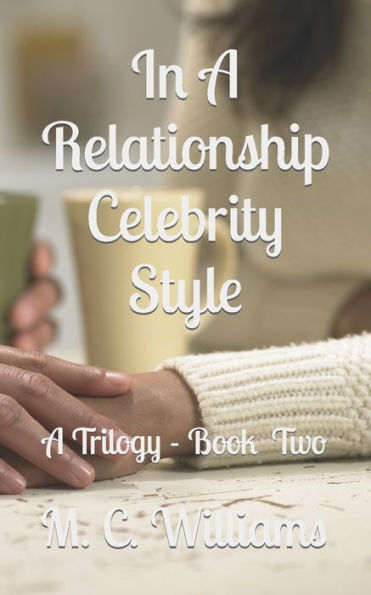 In A Relationship Celebrity Style