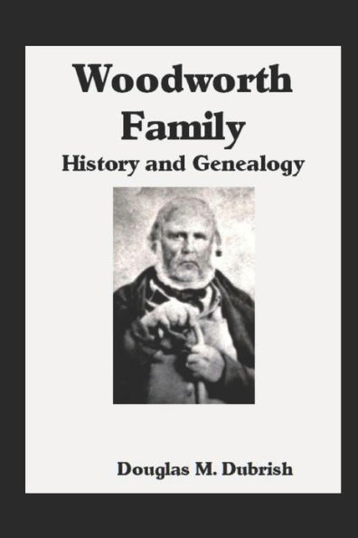 Woodworth Family History and Genealogy