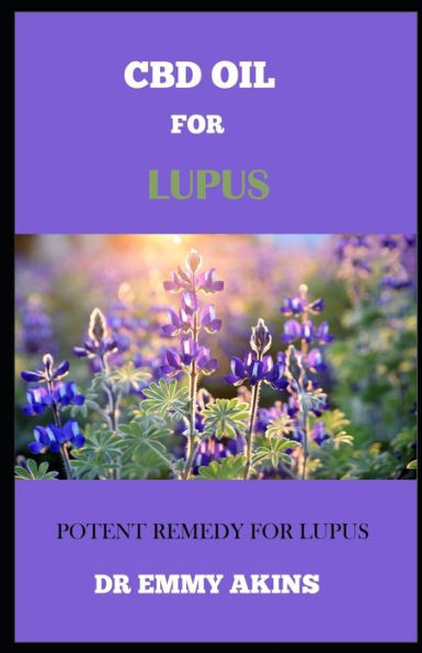 CBD OIL FOR LUPUS: Potent Remedy For Lupus