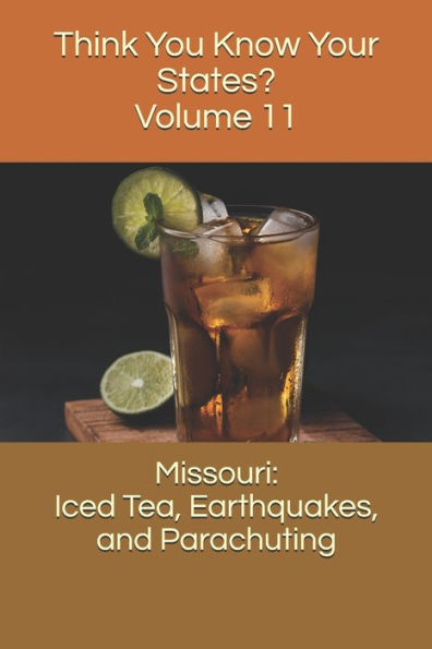 Missouri: Iced Tea, Earthquakes, and Parachuting