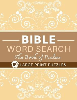 Large Print Bible Word Search Puzzle Book: The Book of Psalms: 80 Fun Word Search Brain Exercise Book for Adults