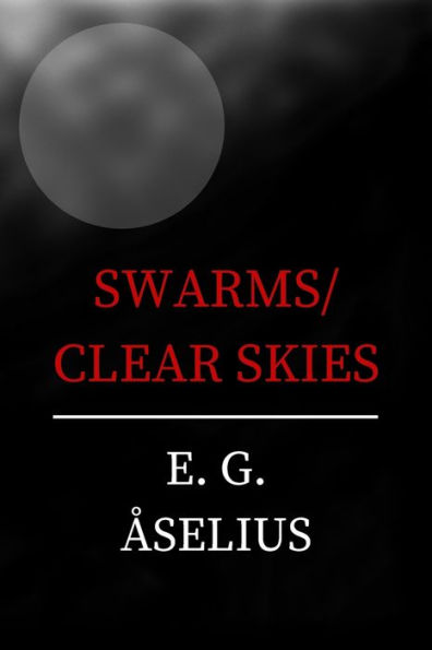 Swarms/Clear Skies