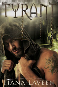 Title: Tyrant, Author: Tiana Laveen