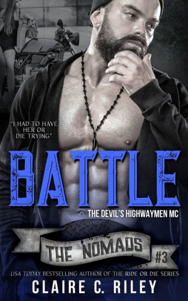 Battle #3: The Devils Highwaymen Nomads
