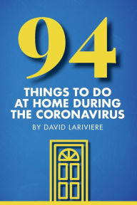 Title: 94 Things To Do At Home During the Coronavirus, Author: Paul Franklin