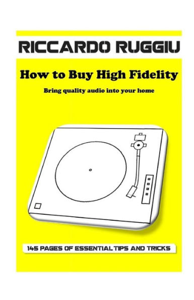 How to Buy High Fidelity: Bring quality audio into your home