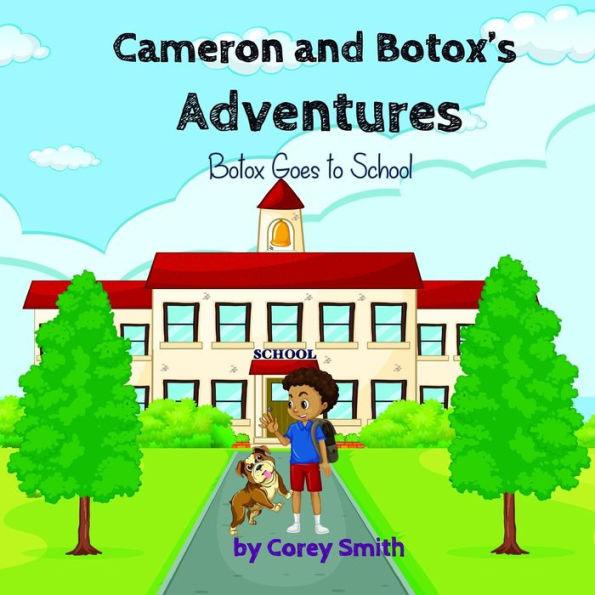 Cameron and Botox's Adventures: Botox Goes to School