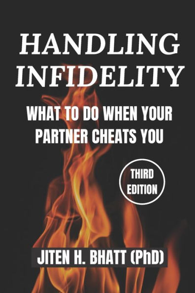 HANDLING INFIDELITY: WHAT TO DO WHEN YOUR PARTNER CHEATS YOU