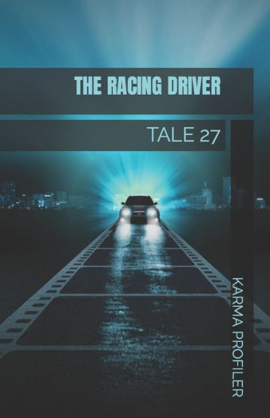TALE The racing driver