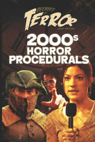 Title: Decades of Terror 2020: 2000s Horror Procedurals, Author: Steve Hutchison