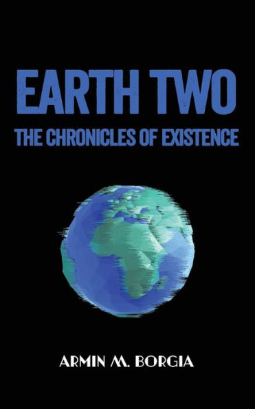 Chronicles of Existence: : Earth Two