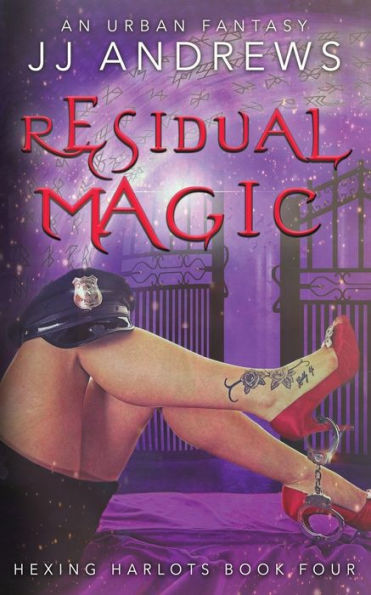 Hexing Harlots Book 4: Residual Magic