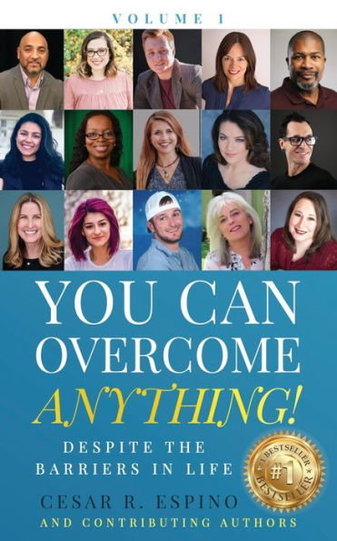 You Can Overcome Anything!: Volume 1 Despite The Barriers in Life