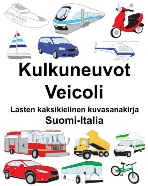 Suomi-Italia Kulkuneuvot/Veicoli Lasten kaksikielinen kuvasanakirja