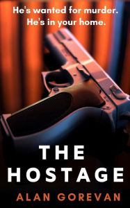 Title: The Hostage, Author: Alan Gorevan