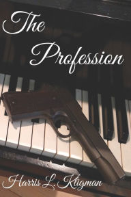Title: The Profession, Author: Harris L. Kligman