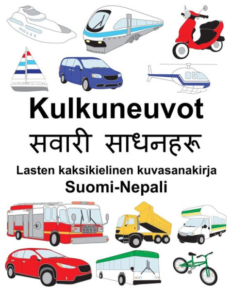 Suomi-Nepali Kulkuneuvot Lasten kaksikielinen kuvasanakirja