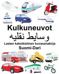 Title: Suomi-Dari Kulkuneuvot Lasten kaksikielinen kuvasanakirja, Author: Richard Carlson