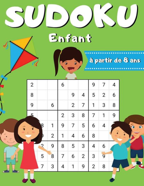 Sudoku Enfants à Partir de 8 ans: 200 Grilles de Sudokus grilles pour enfants adapté à leur niveau Dimensions 21,59 x 27,94 cm Entraîne la Mémoire et la Logique