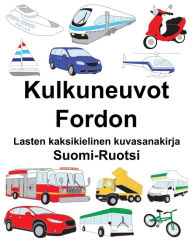 Title: Suomi-Ruotsi Kulkuneuvot/Fordon Lasten kaksikielinen kuvasanakirja, Author: Richard Carlson