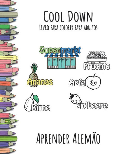 Cool Down - Livro para colorir para adultos: Aprender Alemão