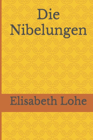 Die Nibelungen