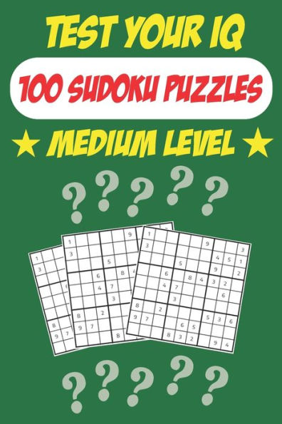 Test Your IQ: Sudoku Puzzles - Medium Level: Pages Book Sudoku Puzzles