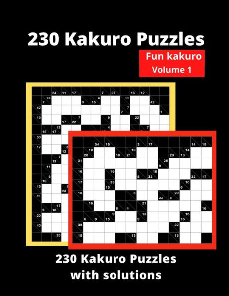 230 Kakuro Puzzles: Cross Sums Puzzles for adults
