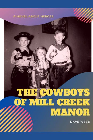The Cowboys of Mill Creek Manor