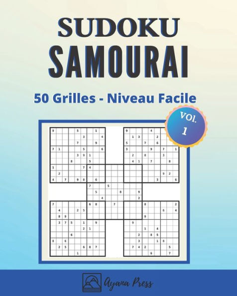 Sudoku Samourai - 50 Grilles - Niveau Facile: Livre de Sudoku pour Adultes Grand format - 5 grilles en une - Super idï¿½e cadeau - Jeux d'exercice cï¿½rï¿½bral et de dï¿½tente