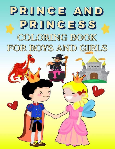 Prince and Princess Coloring Book for Boys and Girls: Prince and princess coloring book and all the characters of the palace, ages 4 _ 8 .