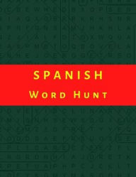 Title: Spanish Word Hunt: Word search in Spanish for adults and kids. Activity puzzle books for seniors, Author: Lime Journals