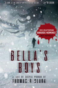 Title: Bella's Boys: A Tale Of Cosmic Horror, Author: Thomas Clark